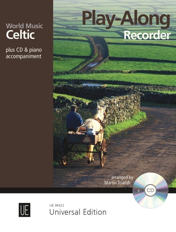 Celtic: Play Along Recorder, 8 easy to intermediate play-alongs of well-known pieces from Ireland, Scotland, Wales, Cornwall and Brittany