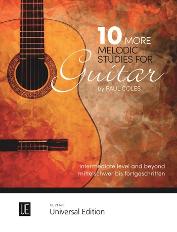 10 More Melodic Studies, Intermediate level and beyond, for guitar, Score. 9783702476052 10 More Melodic Studies, Intermediate level and beyond, for guitar, Score. 9783702476052
