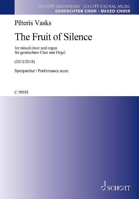 The Fruit of Silence, for mixed choir and organ, Choral score. 9790001208208