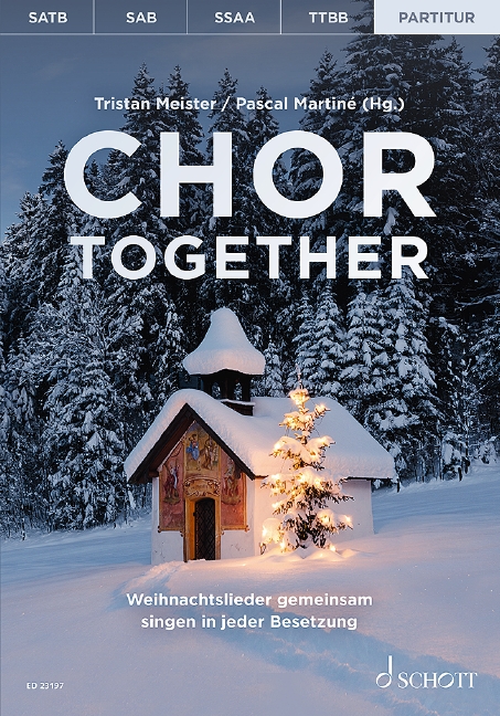 Chor together, Weihnachtslieder gemeinsam singen in jeder Besetzung, Choir book