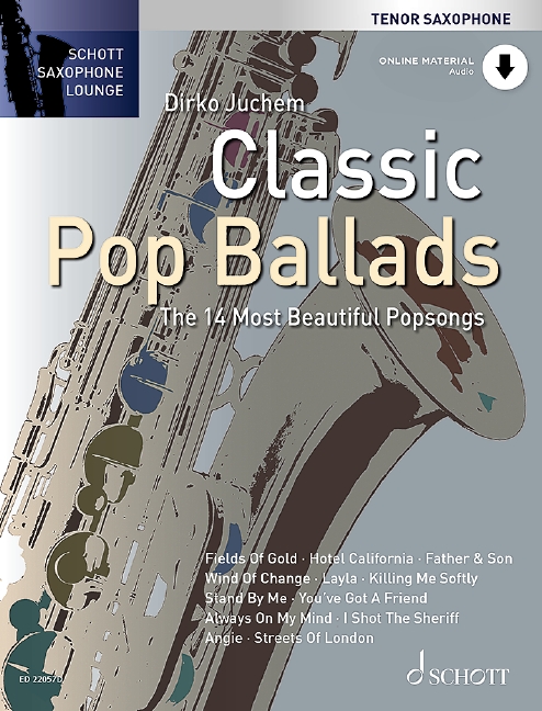 Classic Pop Ballads, The 14 Most Beautiful Popsongs, for tenor saxophone