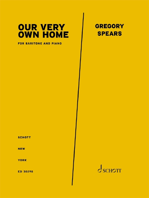 Our Very Own Home, from Fellow Travelers, an opera in two acts, for baritone and piano, Score