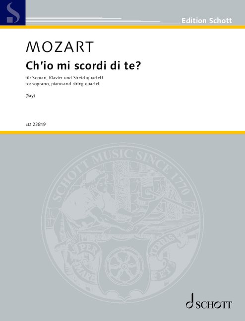 Ch'io mi scordi di te? K. 505, for soprano, piano and string quartet, Score and parts