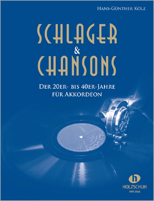 Schlager & Chansons, Der 20er- bis 40er-Jahre für Akkordeon