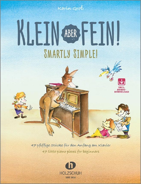 Klein, aber fein!, 47 little piano pieces for beginners