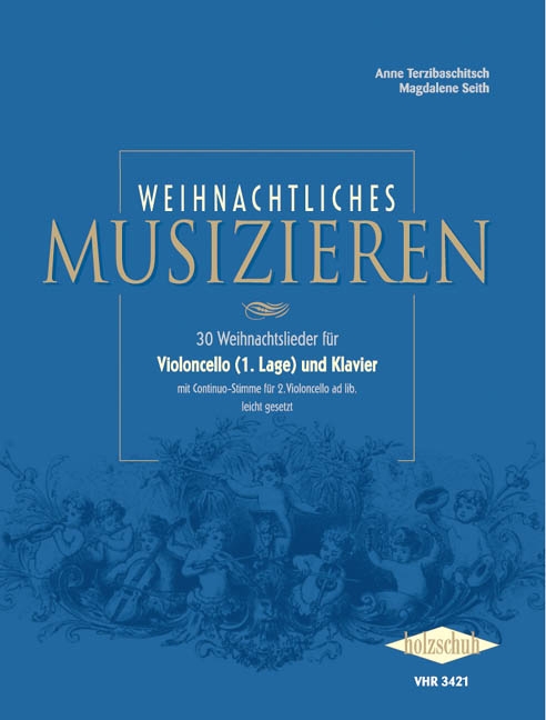 Weihnachtliches Musizieren, 30 Weihnachtslieder für Violoncello (1. Lage) und Klavier, Performing score