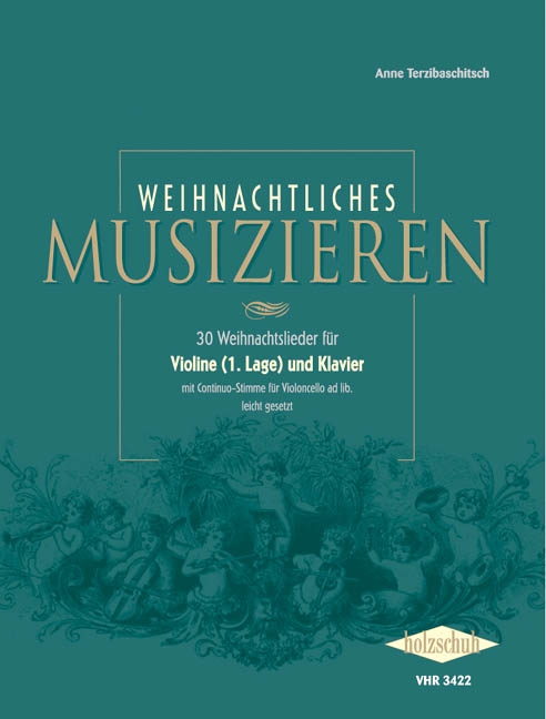 Weihnachtliches Musizieren, 30 Weihnachtslieder für Violine (1. Lage) und Klavier, Performing score