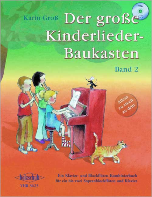 Der grosse Kinderlieder-Baukasten Bd. 2, Ein Klavier- und Blockflöten-Kombinierbuch für 1-2 Sopranblockflöten und Klavier