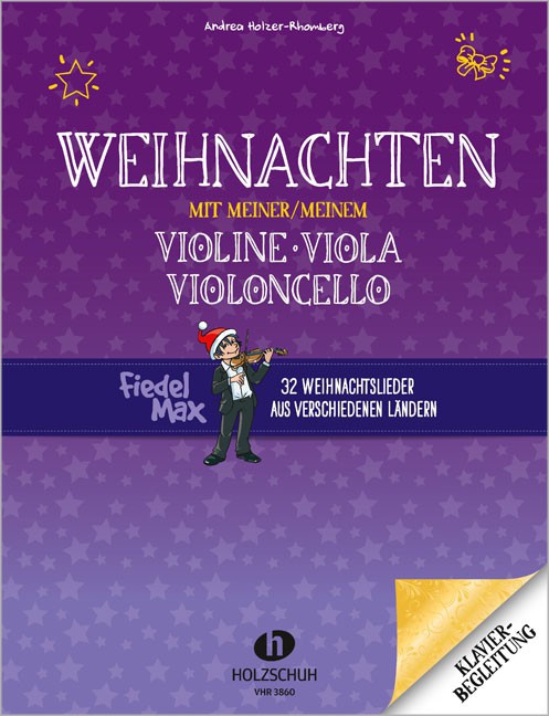 Weihnachten mit meiner/meinem Violine, Viola, Violoncello, 32 Weihnachtslieder aus verschiedenen Ländern (Fiedel-Max) - Klavierbegleitung