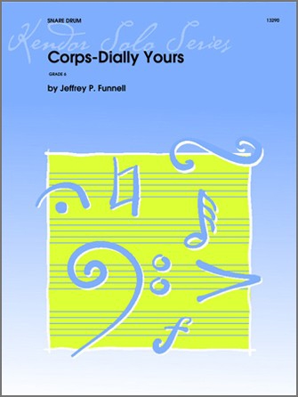 Corps-Dially Yours, for Snare Drum