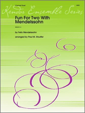 Fun For Two With Mendelssohn, for 2 Bb Clarinets