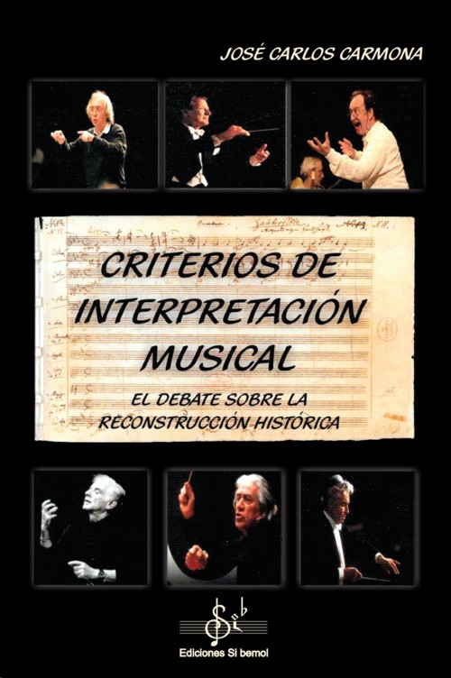 Criterios de interpretación musical: El debate sobre la reconstrucción histórica