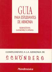 Guía para estudiantes de armonía. Complemento a la armonía de Schoenberg