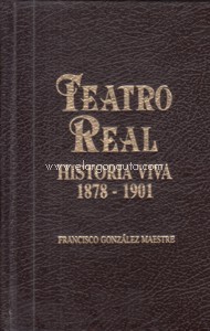 Teatro Real: historia viva (1878-1901)