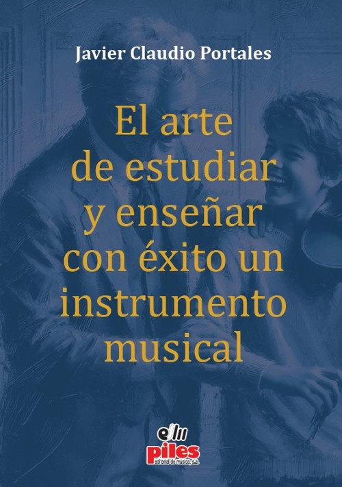 El arte de estudiar y enseñar con éxito un instrumento musical