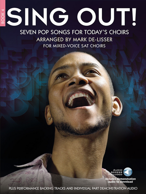 Sing Out! 7 Pop Songs For Today's Choirs - Book 4, SAT and Piano
