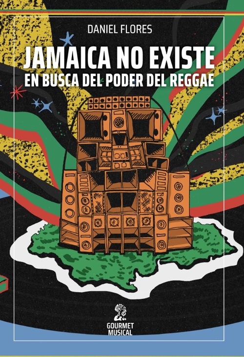 Jamaica no existe: En busca del poder del reggae