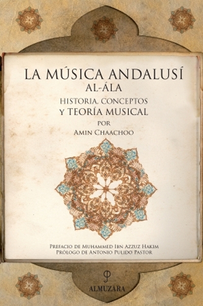 La música andalusí: Historia, conceptos y teoría musical