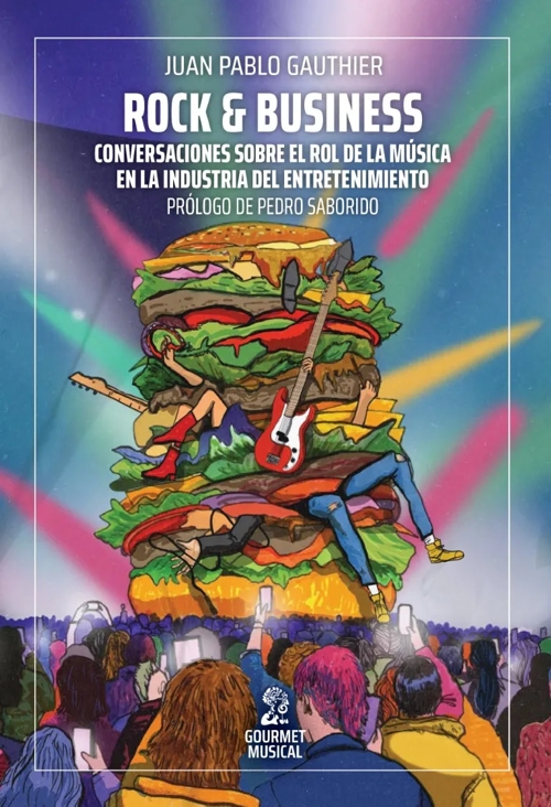 Rock & Business. Conversaciones sobre el rol de la música en la industria del entretenimiento