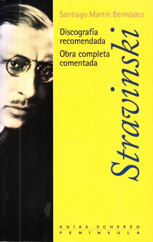 Stravinsky: Discografía Recomendada. Obra completa comentada