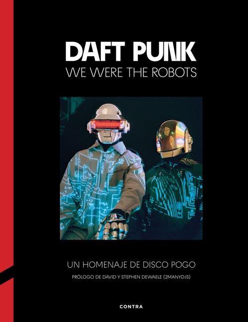 Daft Punk: We Were the Robots <br>Un homenaje al disco pogo