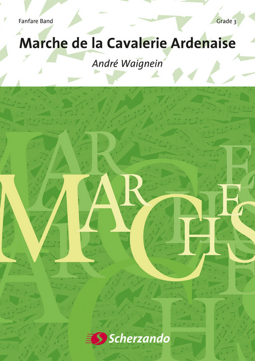 Marche de la Cavalerie Ardenaise, for Fanfare, Set