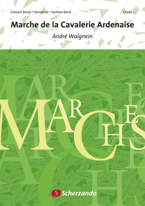 Marche de la Cavalerie Ardenaise, for Concert Band/Harmonie/Fanfare, Score