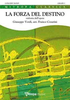 La Forza del Destino, for Concert Band/Harmonie, Set. 9790035020098