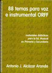 88 temas para voz e instrumental ORFF.  Materiales didácticos para la Educación Musical en Primaria y Secundaria