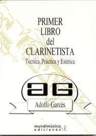 Primer libro del clarinetista (Técnica, Práctica y Estética)