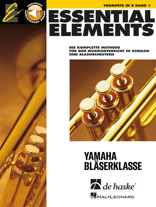 Essential Elements Band 1 - für Trompete: Die komplette Methode für den Musikunterricht in Schulen und Blasorchestern, for Trumpet