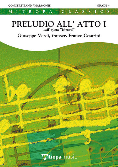 Preludio all' atto I: dall' opera Ernani, for Concert Band/Harmonie, Set