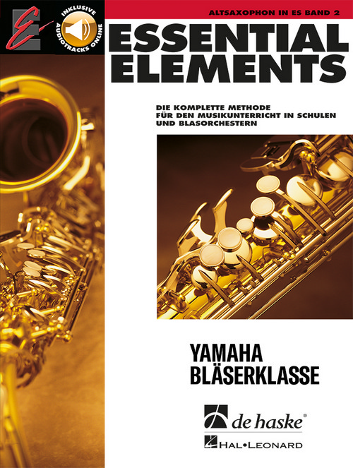 Essential Elements Band 2 - für Altsaxophon: Die komplette Methode für den Musikunterricht, for Alto Saxophone