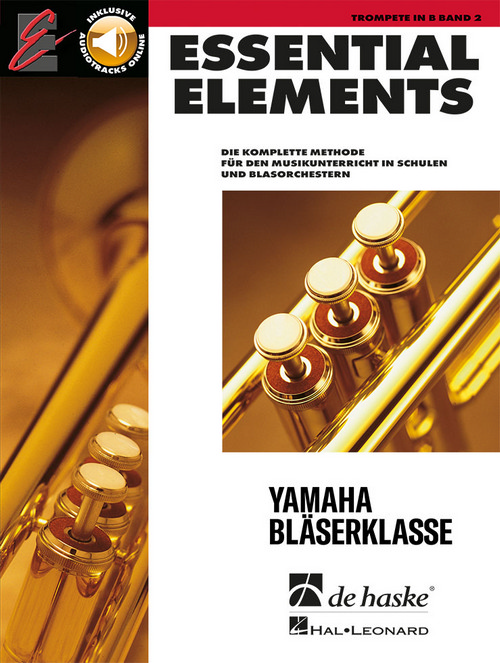 Essential Elements Band 2 - für Trompete: Die komplette Methode für den Musikunterricht in Schulen und Blasorchestern, for Trumpet