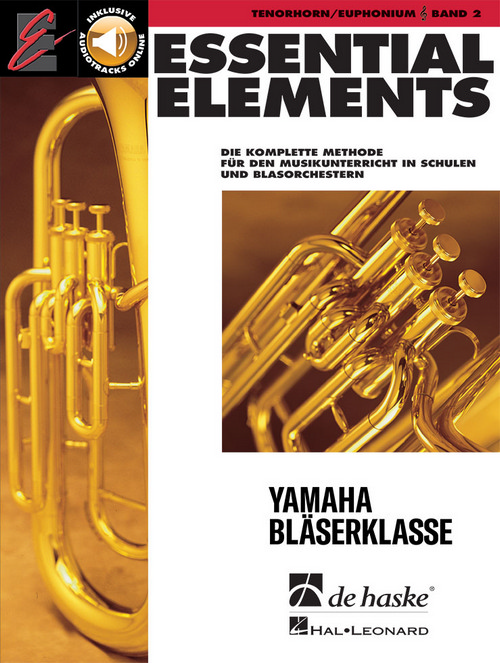 Essential Elements Band 2 - für Tenorhorn (TC): Die komplette Methode für den Musikunterricht in Schulen und Blasorchestern, for Baritone/Euphonium TC