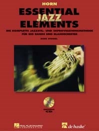 Essential Jazz Elements - Horn: Die komplette Jazzstil- und Improvisationsmethode für Bands und Blasorchester, for Jazz Ensemble. 9789043116411