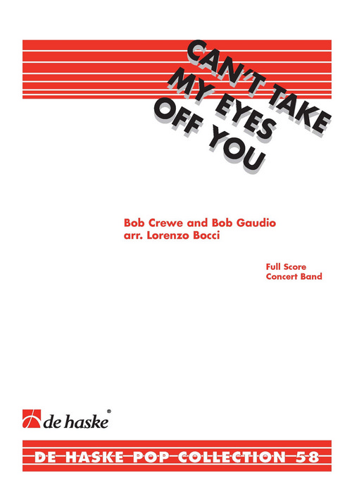 Can't Take My Eyes Off You, for Concert Band/Harmonie, Set