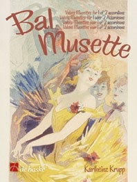 Bal Musette: Valse musettes voor 1 of 2 accordeons, for Accordion