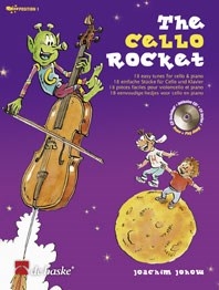 The Cello Rocket: 18 Easy tunes for cello & piano