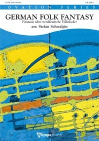 German Folk Fantasy: Fantasie über norddeutsche Volkslieder, for Concert Band/Harmonie, Set