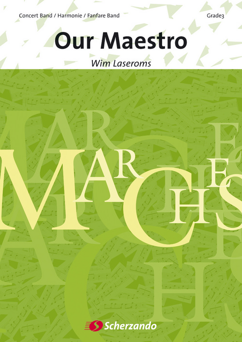 Our Maestro, for Concert Band/Harmonie/Fanfare, Set