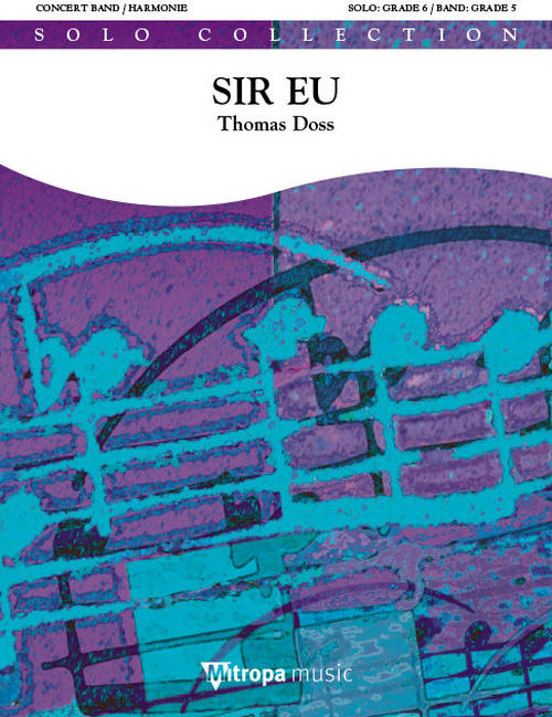 Sir Eu, for Concert Band/Harmonie and Euphonium Solo, Score