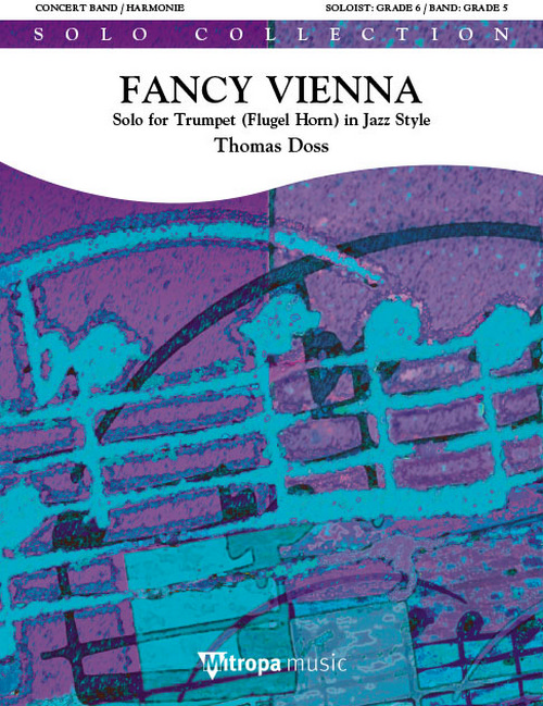 Fancy Vienna: Solo for Trumpet (Flugel Horn) in Jazz Style, for Concert Band/Harmonie and Trumpet, Flugelhorn, Set