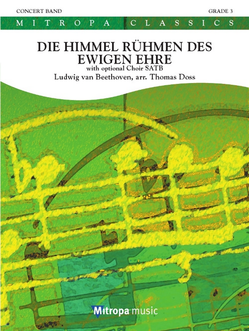 Die Himmel rühmen des Ewigen Ehre: with optional Choir SATB, for Concert Band/Harmonie, Score