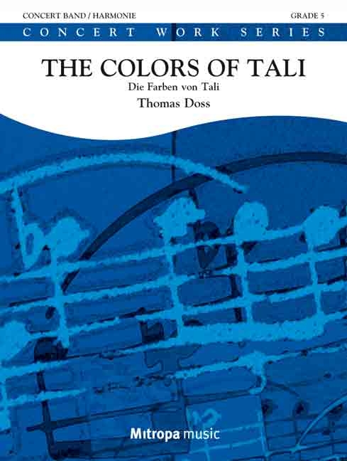 The Colors of Tali: Die Farben von Tali, for Concert Band/Harmonie, Score