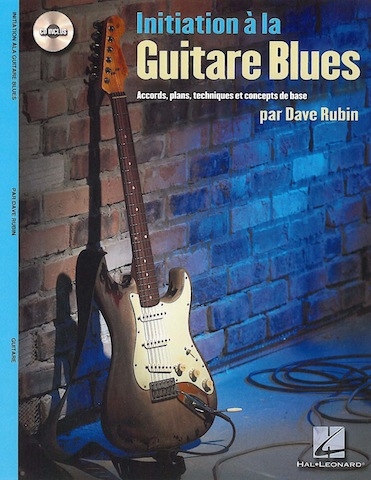 Initiation à la Guitare Blues: Accords, plans, techniques et concepts de base, for Electric Guitar. 9789043131971