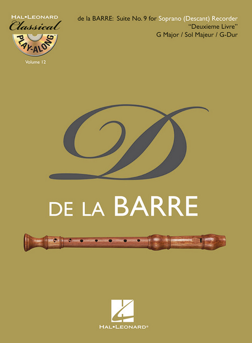 Suite No. 9 for Soprano (Descant) Recorder: Deuxieme Livre in G Major, for Soprano Recorder