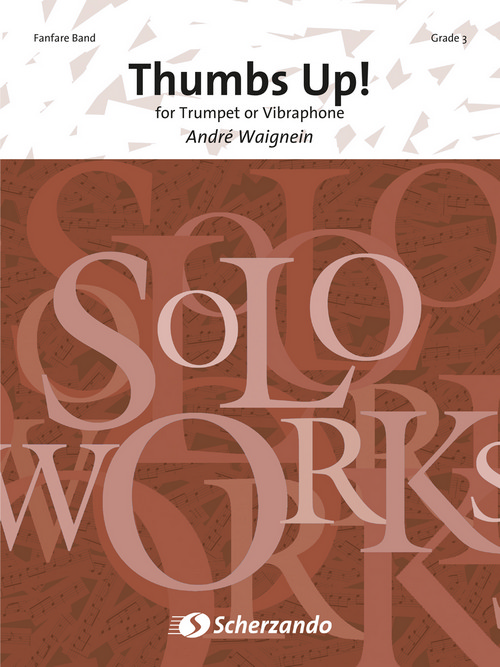 Thumbs Up!: Solo for Trumpet or Vibraphone, for Fanfare and Solo, Score