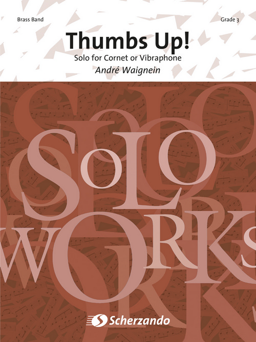 Thumbs Up!: Solo for Cornet or Vibraphone, for Brass Band and Solo, Score