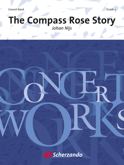 The Compass Rose Story, for Concert Band/Harmonie, Score